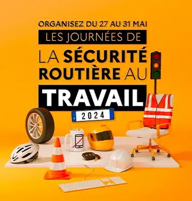 Les journées de la sécurité routière au travail, vous connaisssez ?